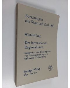 Kirjailijan Winfried Lang käytetty kirja Der internationale Regionalismus - Integration und Desintegration von Staatenbeziehungen in weltweiter Verflechtung