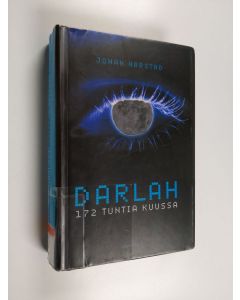 Kirjailijan Johan Harstad käytetty kirja Darlah : 172 tuntia Kuussa