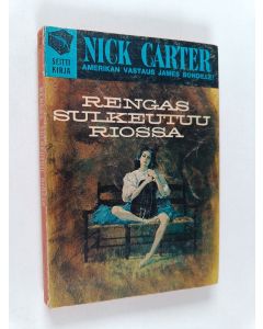 Kirjailijan Nick Carter käytetty kirja Rengas sulkeutuu Riossa
