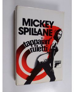 Kirjailijan Mickey Spillane käytetty kirja Tappajan ruletti