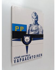 Kirjailijan Väinö Antinoja käytetty kirja Vapaaehtoinen