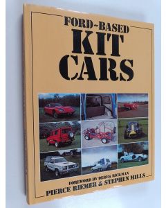 Kirjailijan Stephen Mills & Pierce Riemer käytetty kirja Ford Based Kit Cars