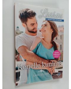 Kirjailijan Sara Storm käytetty kirja Kenelle kuulut?