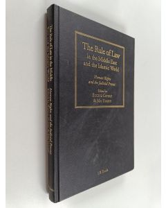 Kirjailijan Eugene Cotran & Mai Yamani käytetty kirja The Rule of Law in the Middle East and the Islamic World : Human Rights and the Judicial Process