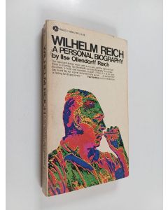 Kirjailijan Ilse Ollendorff Reich käytetty kirja Wilhelm Reich - A Personal Biography