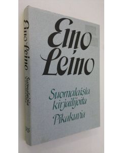 Kirjailijan Eino Leino käytetty kirja Suomalaisia kirjailijoita : pikakuvia