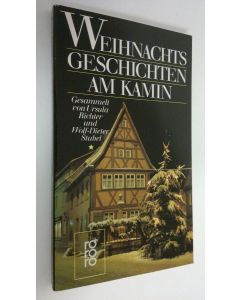 Kirjailijan Urusla Richter käytetty kirja Weihnachtsgeschichten am Kamin 1 (ERINOMAINEN)