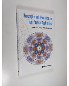 Kirjailijan John Avery & James Emil Avery käytetty kirja Hyperspherical Harmonics and Their Physical Applications (UUDENVEROINEN)