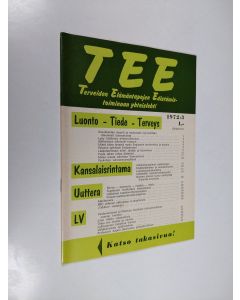 käytetty teos Tee 1972 : 3 : terveiden elämäntapojen edistämistoiminnan yhteislehti