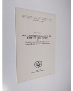 Kirjailijan Aimo T. Nikolainen käytetty kirja Der auferstehungsglaube in der bibel und ihrer umwelt 3