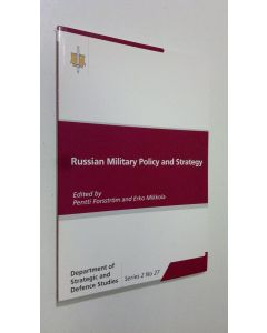 Kirjailijan Pentti Forsström käytetty kirja Russian military policy and strategy (ERINOMAINEN)