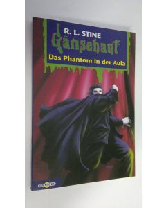 Kirjailijan R. L. Stine käytetty kirja Das Phantom in der Aula (UUDENVEROINEN)