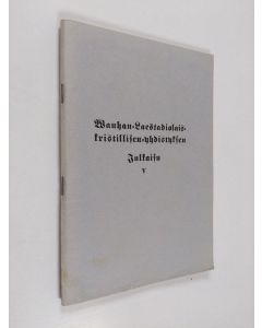käytetty teos Wanhan-Laestadiolais-kristillisen-uudistusten julkaisu 5