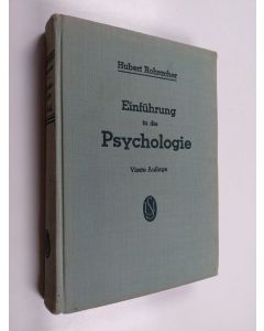 Kirjailijan Hubert Rohracher käytetty kirja Einführung in Die Psychologie 4. auflage