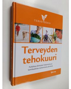 käytetty kirja Terveyden tehokuuri : puhdista elimistösi lisäaineista ja kemikaaleista seitsemässä päivässä