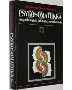 käytetty kirja Psykosomatiikka : nykynäkemyksiä ja kliinisiä sovellutuksia