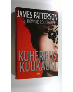 Kirjailijan James Patterson käytetty kirja Kuherruskuukausi
