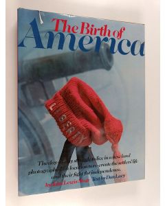 Kirjailijan John Lewis Stage käytetty kirja The birth of America