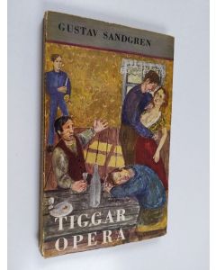 Kirjailijan Gustav Sandgren käytetty kirja Tiggaropera - en kort roman
