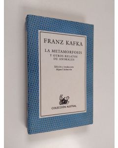 Kirjailijan Franz Kafka käytetty kirja La metamorfosis y otros relatos de animales
