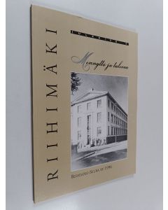 Kirjailijan Timo Salminen & Riihimäki-seura käytetty kirja Mennyttä ja tulevaa