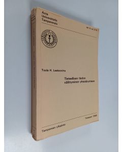 Kirjailijan Tuula H. Laaksovirta käytetty kirja Tieteellisen tiedon välittyminen yhteiskuntaan : tutkimus tieteellisen tiedon (lääketiede) välittymisestä ja välittämisestä terveyspolitiikan alueella Suomessa