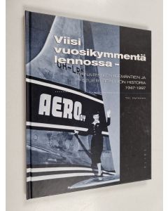 Kirjailijan Yki Hytönen käytetty kirja Viisi vuosikymmentä lennossa : Finnairin lentoemäntien ja stuerttien työn historia 1947-1997