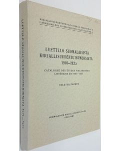 Kirjailijan Sulo Haltsonen käytetty kirja Luettelo suomalaisista kirjallisuudentutkimuksista 1901-1925 = Catalogue des etudes finlandaises litteraire en 1901-1925