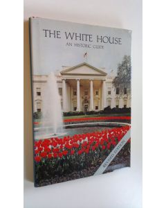 käytetty kirja The White House : an historic guide