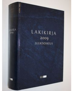 käytetty kirja Lakikirja 2009 : Julkisoikeus