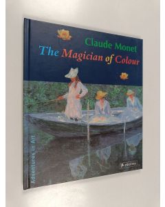 Kirjailijan Stephen Koja käytetty kirja Claude Monet : the magician of colour