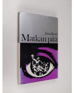 Kirjailijan John Barth käytetty kirja Matkan pää