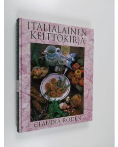 Kirjailijan Claudia Roden käytetty kirja Italialainen keittokirja
