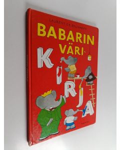 Kirjailijan Laurent de Brunhoff käytetty kirja Babarin värikirja