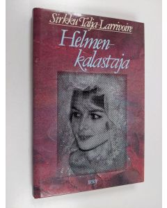 Kirjailijan Sirkku Talja-Larrivoire käytetty kirja Helmenkalastaja