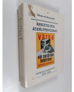 käytetty kirja Svenska folkpartie 4 (1939-1956) : krigstid och återuppbyggnad