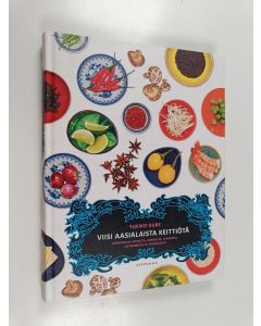 Kirjailijan Yukiko Duke käytetty kirja Viisi aasialaista keittiötä : arkiruokaa Kiinasta, Koreasta, Japanista, Vietnamista ja Thaimaasta
