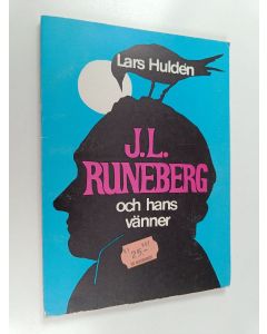 Kirjailijan Lars Hulden käytetty kirja J.L. Runeberg och hans vänner. Dikter