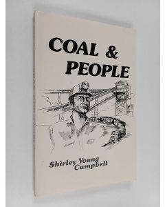 Kirjailijan Shirley Young Campbell käytetty kirja Coal and People