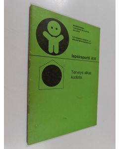 käytetty teos Terveys alkaa kodista