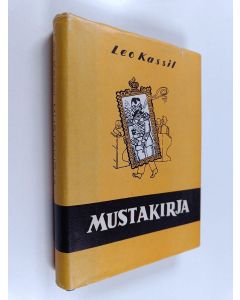 Kirjailijan Leo. Kassil käytetty kirja Mustakirja eli konduiitti : viimeinen kertomus kymnaasista