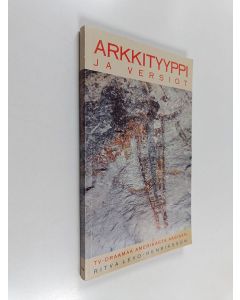 Kirjailijan Ritva Levo-Henriksson käytetty kirja Arkkityyppi ja versiot : TV-draamaa Amerikasta Aasiaan