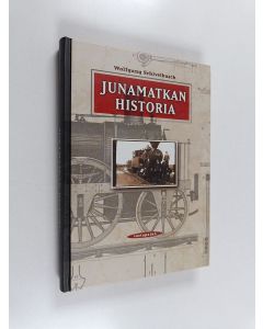 Kirjailijan Wolfgang Schivelbusch käytetty kirja Junamatkan historia