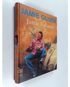 Kirjailijan Jamie Oliver käytetty kirja Jamie Italiassa