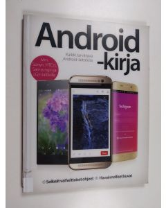 käytetty kirja Android-kirja : älypuhelimen tai tablettitietokoneen käyttäjän opas