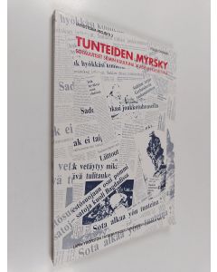 Kirjailijan Klaus Toivonen käytetty kirja Tunteiden myrsky : sotauutiset silmin kuultuna ja korvin katseltuna