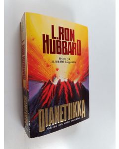 Kirjailijan L. Ron Hubbard käytetty kirja Dianetiikka : nykyajan tiede mielen terveydestä : dianetiikkamenetelmän käsikirja