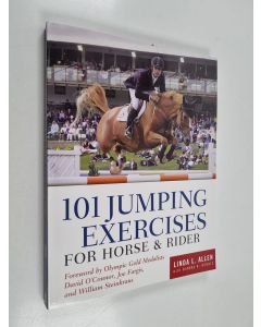 Kirjailijan Linda Allen & Dianna Robin Dennis käytetty kirja 101 Jumping Exercises for Horse & Rider