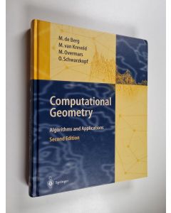 Kirjailijan Mark de Berg käytetty kirja Computational Geometry : Algorithms and Applications