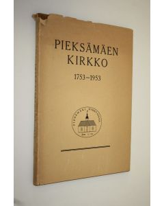 käytetty kirja Pieksämäen kirkko 1753-1953